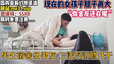 趁舍友们还在午睡偷偷啪啪【完整版39分钟已上传下面】